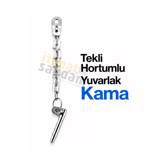 Hortumlu Kama Tekli Yuvarlak